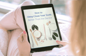 How To Deep Clean Your Teeth Better Than The Dentist